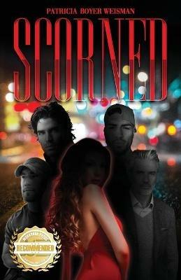Scorned - Patricia Boyer-Weisman - cover