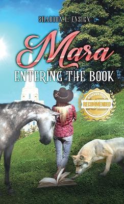 Mara Entering the Book - Sharron L Ensign - cover
