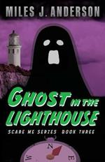 Ghost in the Lighthouse