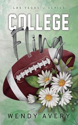 College Fling: An Enemies to Lovers Sports Romance - Wendy Avery - cover
