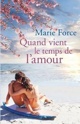 Quand Vient le Temps de l'Amour - Marie Force - cover