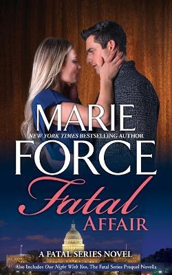 Fatal Affair - Marie Force - cover