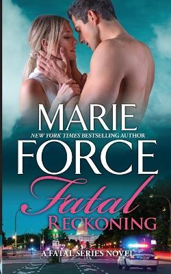 Fatal Reckoning - Marie Force - cover