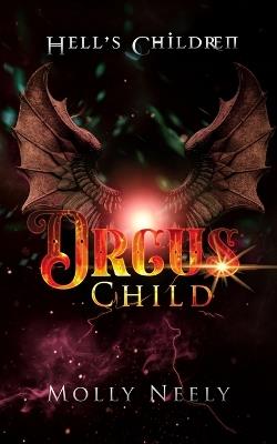 Orcus Child - Molly Neely - cover