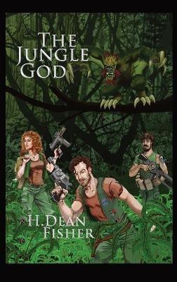 The Jungle God - H Dean Fisher - cover