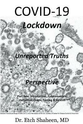 COVID-19 Lockdown: Unreported Truths & Perspective - Etch Shaheen - cover