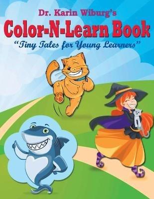 Color-N-Learn Book: Tiny Tales for Young Learners: Tiny Tales for Young Learners - Wiburg - cover
