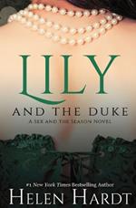 Lily and the Duke: Sex and the Season One
