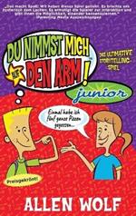 Du Nimmst Mich Auf Den Arm! Junior: Das ultimative Storytelling-Spiel
