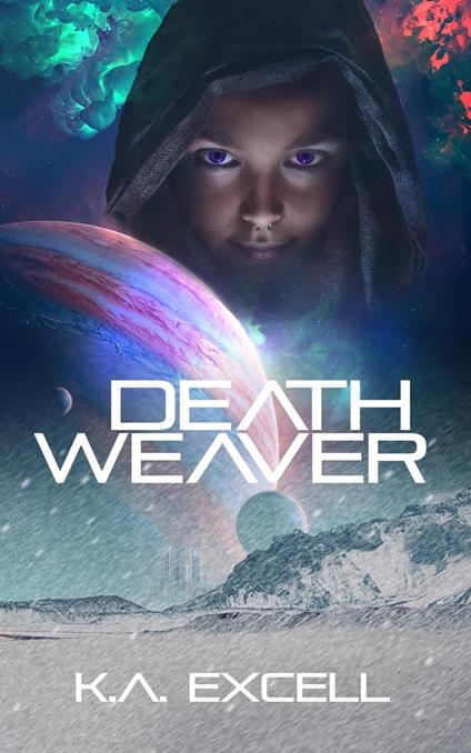 Death Weaver - K. A. Excell - ebook