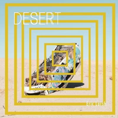 Desert - Eric Larsh - cover