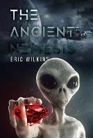 The Ancient Nemesis - Eric Wilkins - cover