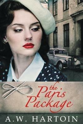 The Paris Package - A W Hartoin - cover