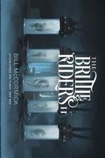 The Brittle Riders: Book Two