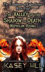 The Valley of the Shadow of Death: Nephilim Rising