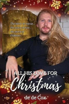 All His Love for Christmas - de de Cox - cover