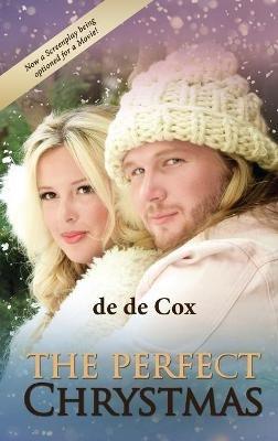 The Perfect Chrystmas - de de Cox - cover