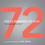 Los 72 Nombres de Dios: Tecnología Para El Alma