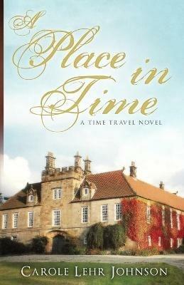 A Place in Time - Carole Lehr Johnson - cover