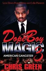 Dope Boy Magic 3: American Gangster