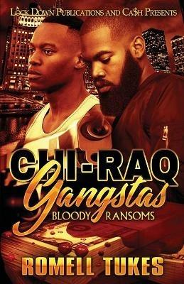 Chi'Raq Gangstas - Romell Tukes - cover