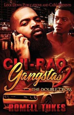 Chi'Raq Gangstas 2 - Romell Tukes - cover