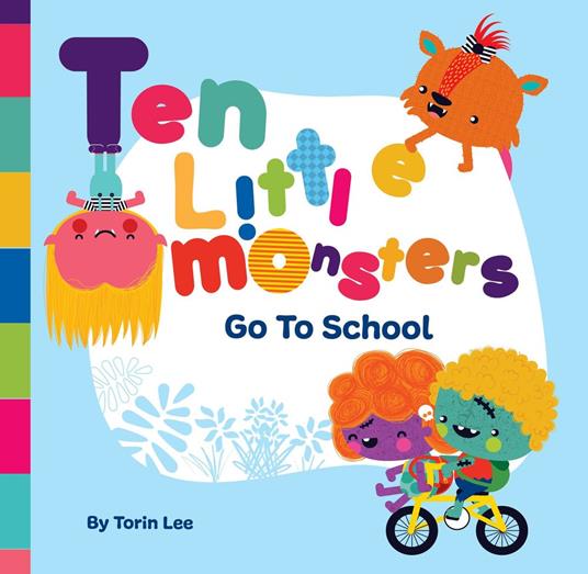 Ten Little Monsters Go to School - Torin Lee,Yip Jar Design - ebook