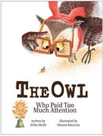 Owl Who Paid Too Much Attention