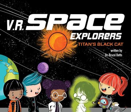 V.R. Space Explorers - Bruce Betts,Yip Jar Design - ebook