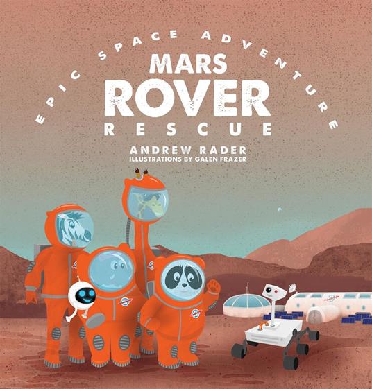 Mars Rover Rescue - Yip Jar Design,Andrew Rader,Galen Frazer - ebook