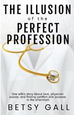 The Illusion of the Perfect Profession