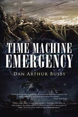 Time Machine Emergency - Dan Arthur Busby - cover