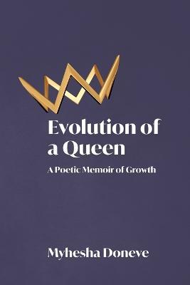 Evolution of a Queen - Myhesha Doneve - cover