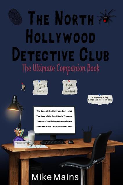 The North Hollywood Detective Club Ultimate Companion Book - Mike Mains - ebook