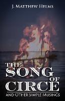 The Song of Circe and Other Simple Musings - J Matthew Helms - cover