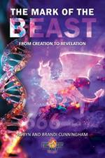 The Mark of the Beast: From Creation to Revelation