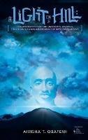 Libro in inglese A Light On A Hill  - Aiyisha T Obafemi