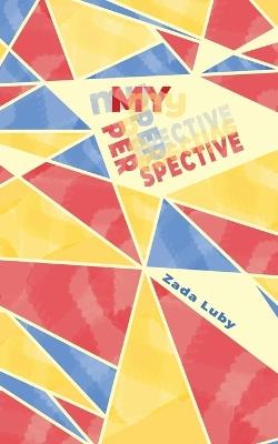 My Perspective - Zada Luby - cover