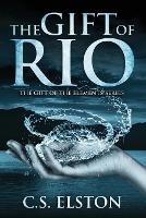 The Gift of Rio - C S Elston - cover