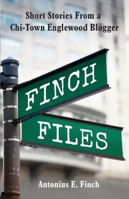 Finch Files - Antonius E Finch - cover