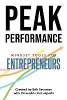 Peak Performance: Mindset Tools for Entrepreneurs