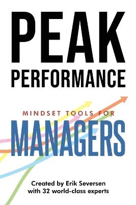 Peak Performance: Mindset Tools for Managers - Erik Seversen - cover