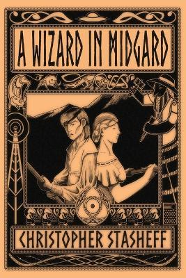 A Wizard in Midgard - Christopher Stasheff - cover