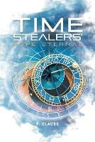 Time Stealers: Hope Eternal - P Clauss - cover