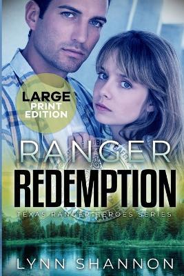 Ranger Redemption: A Small-town Christian Romantic Suspense (Large Print) - Lynn Shannon - cover