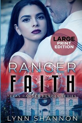 Ranger Faith: A Small-town Christian Romantic Suspense (Large Print) - Lynn Shannon - cover