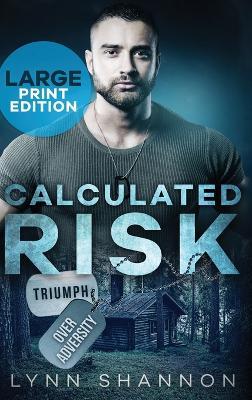 Calculated Risk: A Small-town Christian Romantic Suspense (Large Print) - Lynn Shannon - cover
