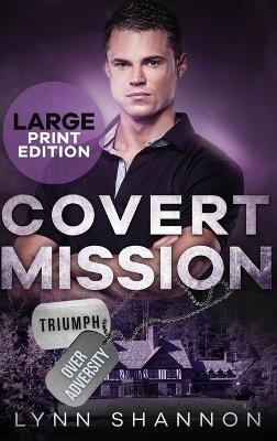 Covert Mission: A Small-town Christian Romantic Suspense (Large Print) - Lynn Shannon - cover