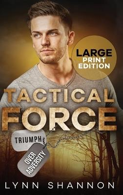 Tactical Force: A Small-town Christian Romantic Suspense (Large Print) - Lynn Shannon - cover