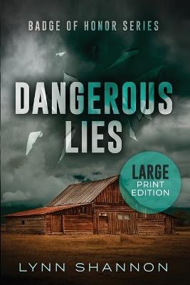 Dangerous Lies: A Small-town Christian Romantic Suspense (Large Print) - Lynn Shannon - cover